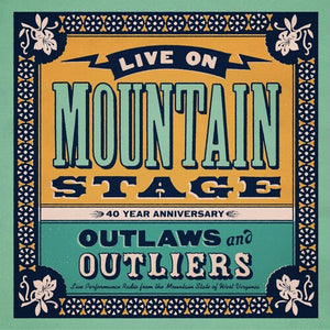 Various Artists * Live On Mountain Stage: Outlaws & Outliers [New CD]