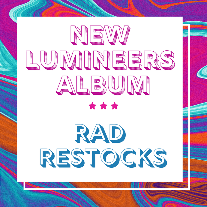 HOT New Lumineers Album and Rad Restocks - January 2022
