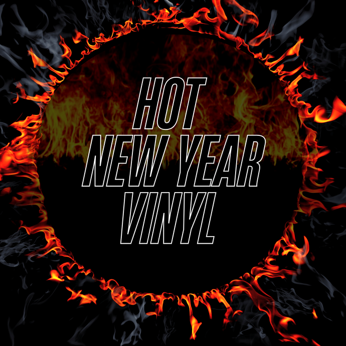 Hot New Year Vinyl for January 7