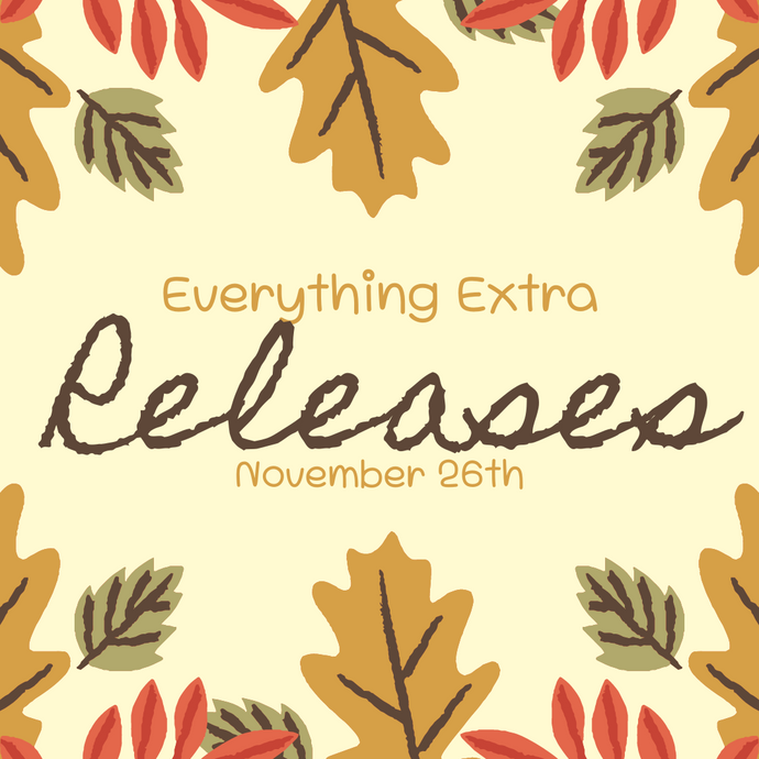 Everything Extra Releases for 11/26