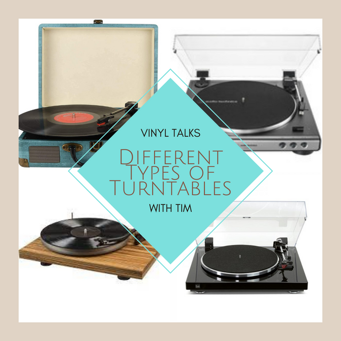 Vinyl Talks With Tim - Different Types of Turntables