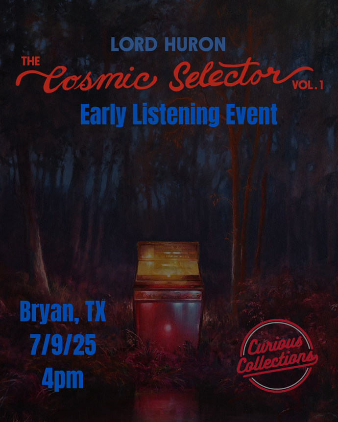 Lord Huron "The Cosmic Selector Vol. 1" Early Listening Party @ Curious Collections