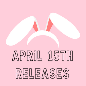 Bunny Hop On Over To These April 15th Releases