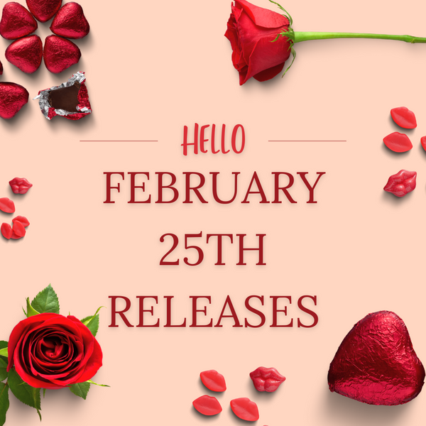 Flashy New Releases for February 25