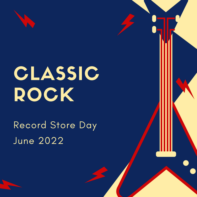 Record Store Day June 2022 Classic Rock