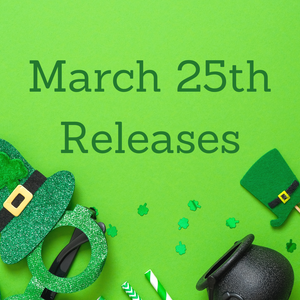 End the Month With March 25th Releases