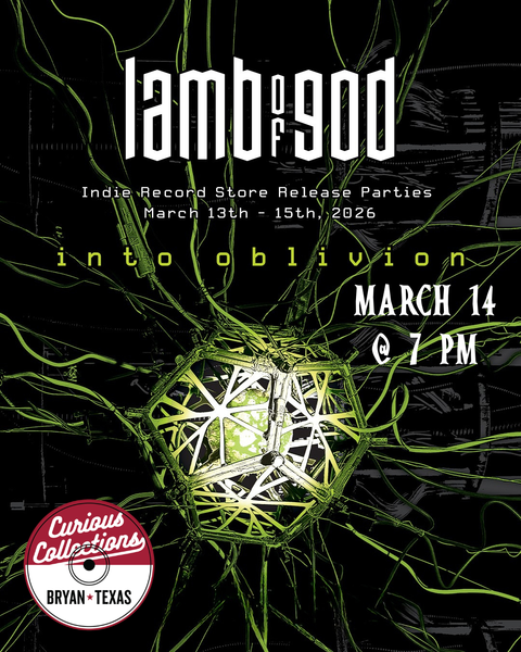 Lamb Of God - Into Oblivion Listening Party @ Curious Collections March 14 @ 7 PM