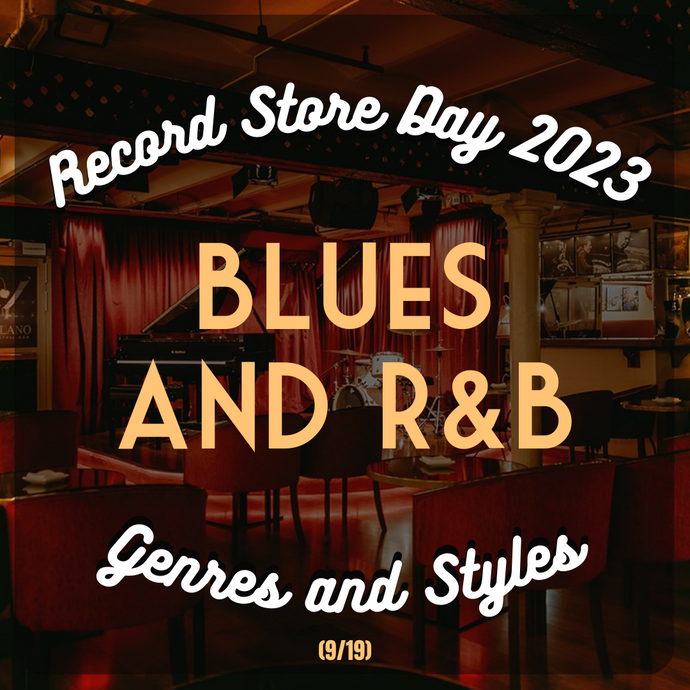 RSD '23 Genres: BLUES + R&B