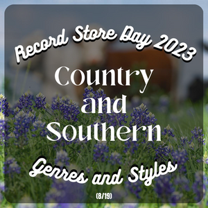 RSD '23 Genres: COUNTRY + SOUTHERN
