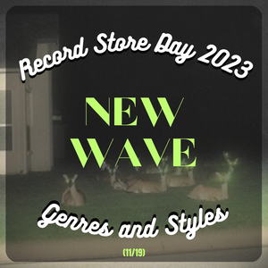 RSD '23 Genres: NEW WAVE