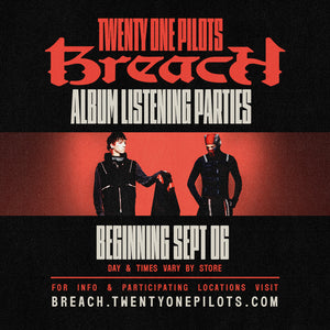 Be the First To Hear "Breach" by Twenty One Pilots at Curious Collections
