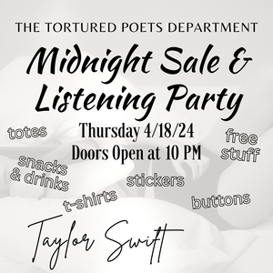 Taylor Swift Listening Party "Tortured Poets Department TPD"- April 19 @ 10 PM-2 AM