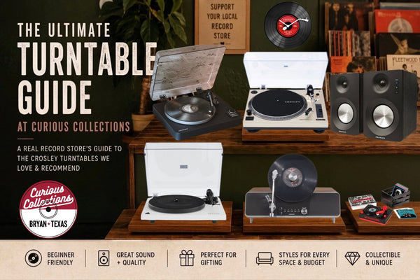 Looking for the Perfect Turntable? Our Honest, In-Store Guide to the Record Players We Sell at Curious Collections