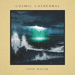 Cosmic Cathedral * Deep Water [Clear Blue 2 X LP]
