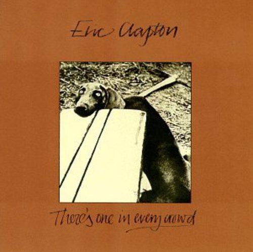 Eric Clapton * There's One In Every Crowd [Used LP]