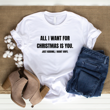 "All I want for Christmas is you. Just kidding, I want vinyl" T-Shirt
