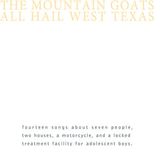 The Mountain Goats * All Hail West Texas [Vinyl Record LP]