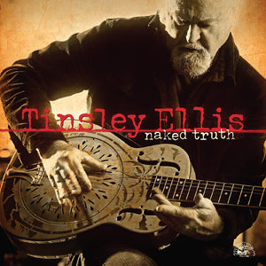 Tinsley Ellis * Naked Truth [Colored Vinyl Record LP]