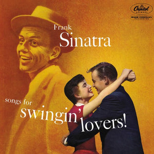 Frank Sinatra * Songs for Swingin' Lovers [Vinyl Record LP]