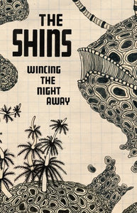 Shins, The * Wincing the Night Away [Cassette]