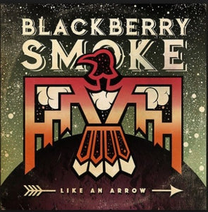 Blackberry Smoke * Like An Arrow [Vinyl Record 2 LP]