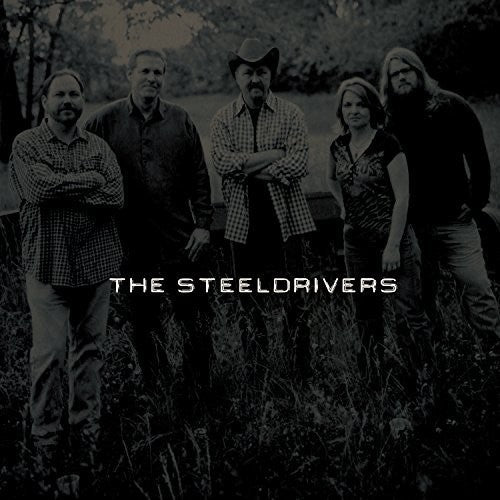 SteelDrivers, The * The Steeldrivers [New LP]