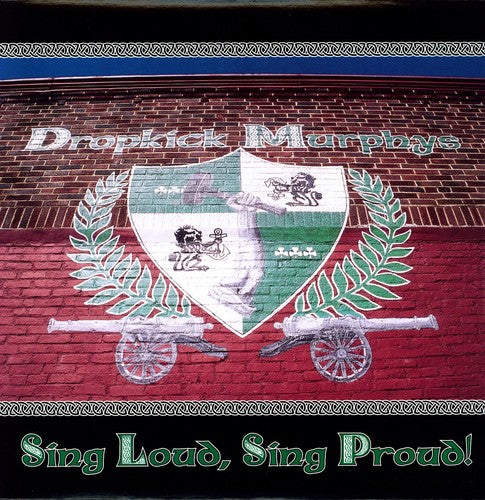 Dropkick Murphys * Sing Loud, Sing Proud [New LP]