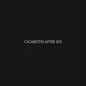Cigarettes After Sex * Cigarettes After Sex [Used CD]