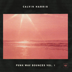 Calvin Harris * Funk Wav Bounces, Vol 1 [2LP Explicit]