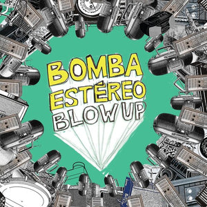Bomba Estereo * Blow Up [Vinyl Record LP]