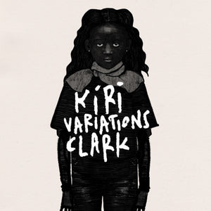 Clark * Kiri Variations [New LP]
