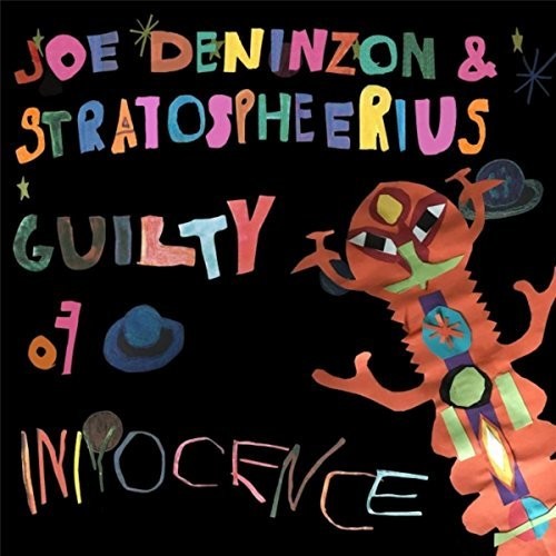 Joe Deninzon * Guilty Of Innocence [New CD]