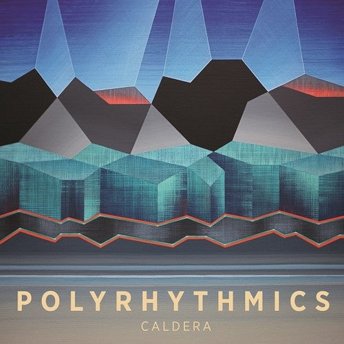 the album cover for Polyrhythmics - Caldera
