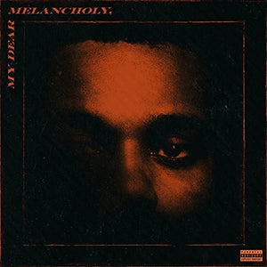 The Weeknd * My Dear Melancholy [New CD] – Curious Collections Vinyl  Records & More