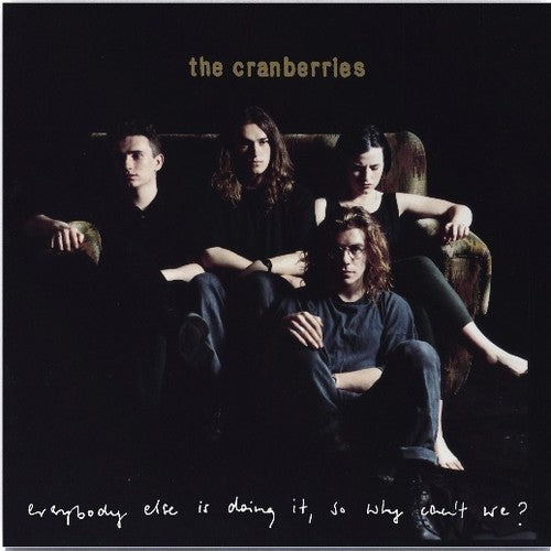 Cranberries * Everybody Else Is Doing It, So Why Can't We? [Vinyl Record LP]