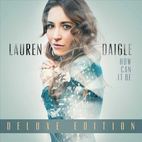 Lauren Daigle * How Can It Be (Deluxe Edition) [Vinyl Record]