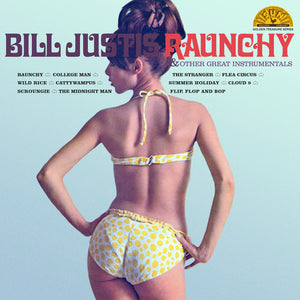 Bill Justis * Raunchy & Other Great Instrumentals [LP]