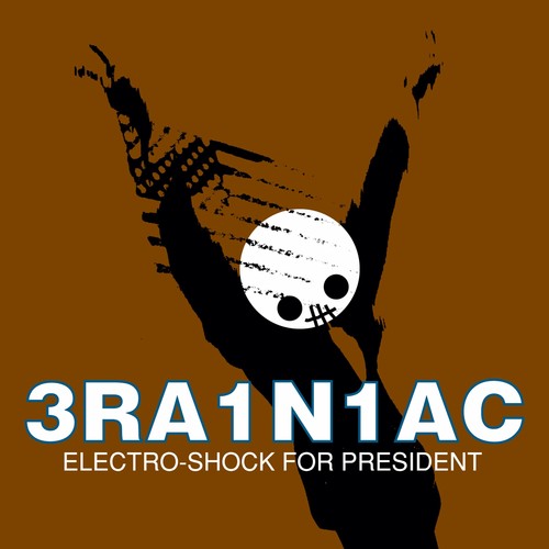 3RA1N1AC (Brainiac) * Electro-Shock For President (Import) [Used Vinyl Record EP]