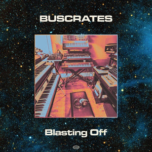 Buscrates * Blastin Off [New LP]