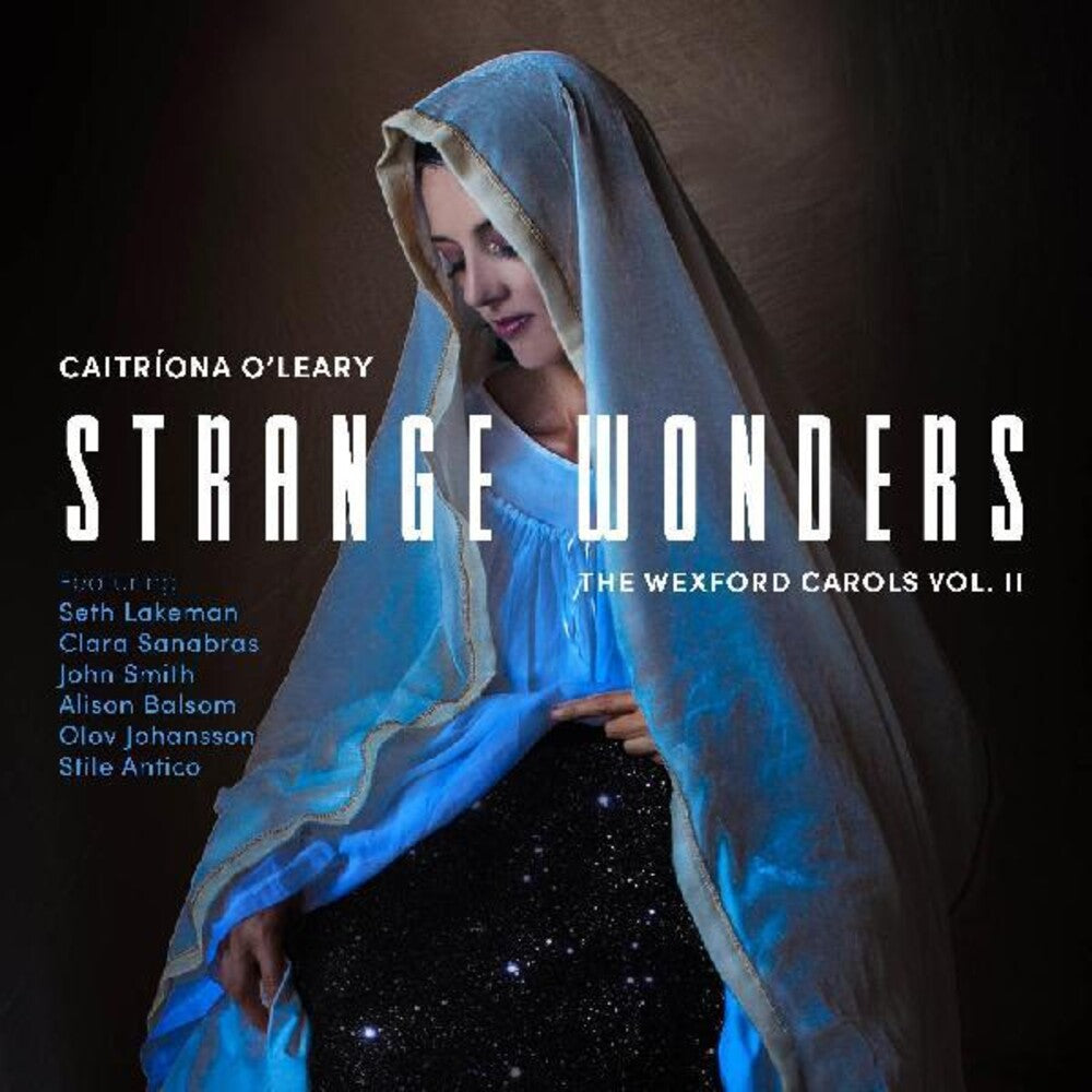 Pre-Order: Caitriona O'leary  / Lakeman,Seth / Smith,John * Strange Wonders The Wexford Carols Ii [New CD]
