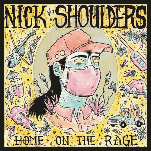 Nick Shoulders * Home on the Rage [New LP]