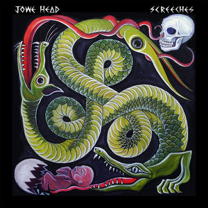 Jowe Head * Screeches [New LP]