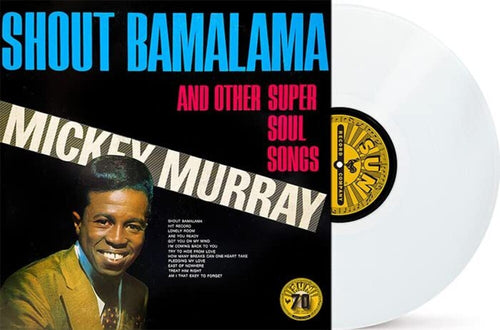the album cover for Mickey Murray - Shout Bamalama & Others [RSD Essential Indie Colorway White LP]