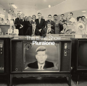 Pluralone * This Is The Show [LP]