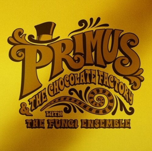 Primus * Primus & The Chocolate Factory With The Fungi Ensemble [Colored LP]