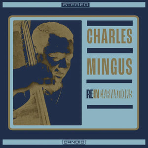 Charles Mingus * Reincarnations [Vinyl LP RSD 2024]