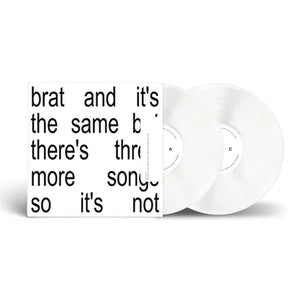 Pre-Order Charli XCX * Brat and it's the same but there's three more songs so it's not [2 White LP Vinyl Record]]