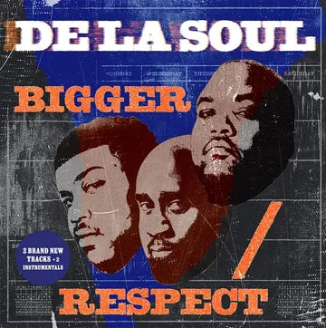 De La Soul* Bigger / Respect [2 X 7