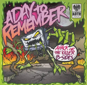 A Day To Remember * Attack Of The Killer B-Sides [10