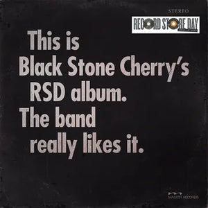 Black Stone Cherry* This Is Black Stone Cherry's RSD Album. The Band Really Likes It [RSD 2025]